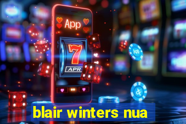 blair winters nua